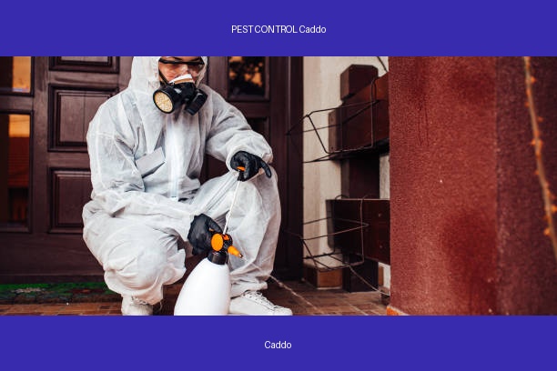 PEST CONTROL Caddo